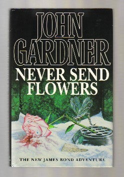 Never Send Flowers - 1st Edition/1st Printing