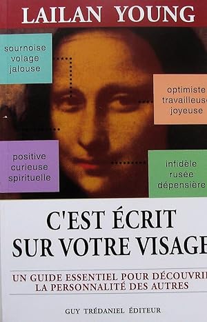 C'est écrit sur votre visage. Un guide essentiel pour découvrir la personnalité des autres