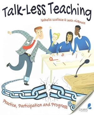 Immagine del venditore per Talk-Less Teaching : Practice, Participation and Progress venduto da GreatBookPrices