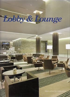 Bild des Verkufers fr Lobby and Lounge. zum Verkauf von Fundus-Online GbR Borkert Schwarz Zerfa