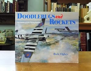 Doodlebugs and Rockets, The Battle of the Flying Bombs