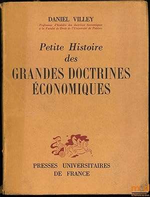 Imagen del vendedor de PETITE HISTOIRE DES GRANDES DOCTRINES CONOMIQUES a la venta por La Memoire du Droit