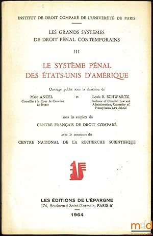 Imagen del vendedor de LE SYSTME PNAL DES TATS-UNIS D AMRIQUE, Prface de Marc Ancel, coll. Les grands systmes de droit pnal contemporains, t. III a la venta por La Memoire du Droit