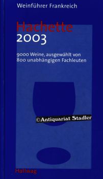 Weinführer Frankreich - Hachette 2003.