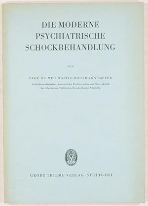 Bild des Verkufers fr Die moderne psychiatrische Schockbehandlung. zum Verkauf von Antiq. F.-D. Shn - Medicusbooks.Com