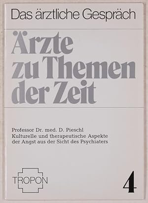 Kulturelle und therapeutische Aspekte der Angst aus der Sicht des Psychiaters.