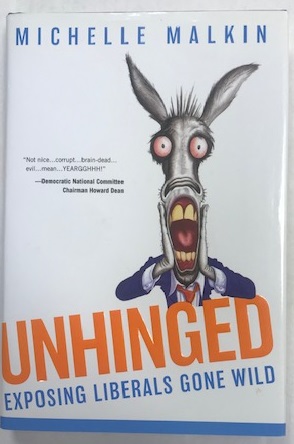 Seller image for Unhinged: Exposing Liberals Gone Wild for sale by Brenner's Collectable Books ABAA, IOBA