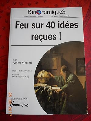 Seller image for Panoramiques n 83 - Feu sur 40 idees recues ! - Preface d'Henri Caillavet - Postface debat avec Guy Coq for sale by Frederic Delbos