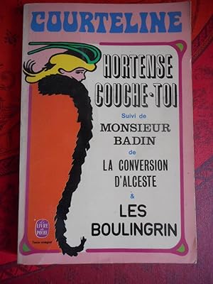 Bild des Verkufers fr Hortense couche-toi / Monsieur Badin / La conversion d'Alceste / Les Boulingrin zum Verkauf von Frederic Delbos