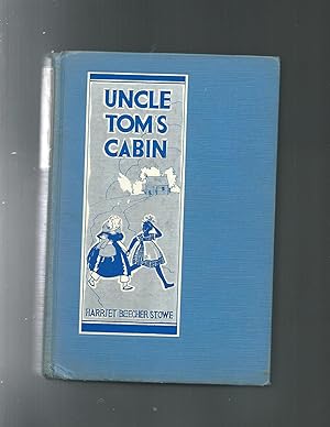 UNCLE TOM'S CABIN a tale of life among the lonely