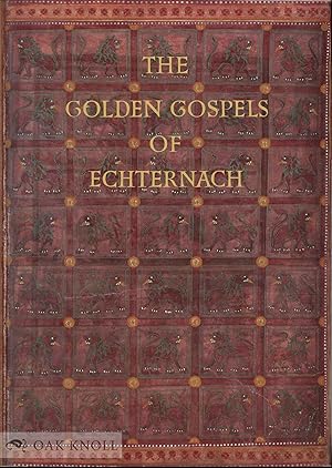 Seller image for GOLDEN GOSPELS OF ECHTERNACH, CODEX AUREUS EPTERNACENSIS for sale by Oak Knoll Books, ABAA, ILAB