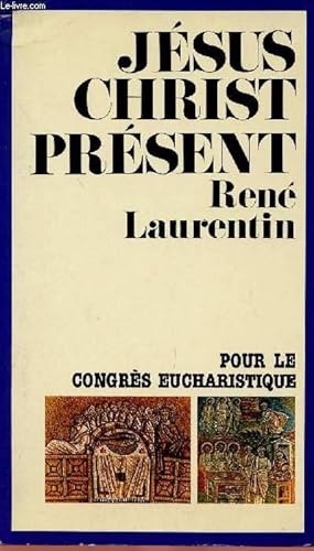 Seller image for JESUS-CHRIST PRESENT POUR PREPARER LE CONGRES EUCHARISTIQUE for sale by Le-Livre