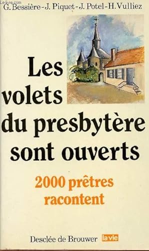 Imagen del vendedor de LES VOLETS DU PRESBYTERES SONT OUVERTS : 2000 PRETRES RACONTENT a la venta por Le-Livre