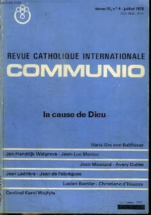 Bild des Verkufers fr REVUE CATHOLIQUE INTERNATIONALE : COMMUNIO - TOME III N4 - JUILLET 1978 - LA CAUSE DE DIEU zum Verkauf von Le-Livre