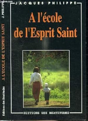 Image du vendeur pour A L'ECOLE DE L'ESPRIT SAINT mis en vente par Le-Livre