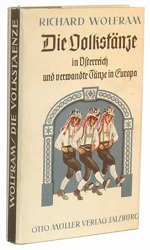 Die Volkstänze in Österreich und verwandte Tänze in Europa (German language edition)