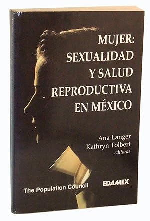 Bild des Verkufers fr Mujer: Sexualidad y salud reproductiva en Mexico (Spanish language edition) zum Verkauf von Cat's Cradle Books