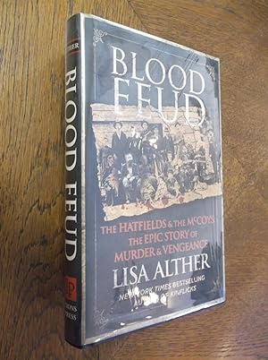Seller image for Blood Feud: The Hatfields and the McCoys: The Epic Story of Murder & Vengeance for sale by Barker Books & Vintage