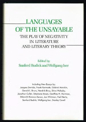 Image du vendeur pour Languages of the Unsayable: The Play of Negativity in Literature and Literary Theory (Irvine Studies in the Humanities) mis en vente par The Book House, Inc.  - St. Louis