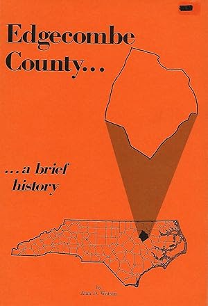 Immagine del venditore per EDGECOMBE COUNTY. A BRIEF HISTORY. venduto da Legacy Books