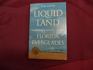 Imagen del vendedor de Liquid Land. A Journey Through the Florida Everglades. a la venta por BookMine