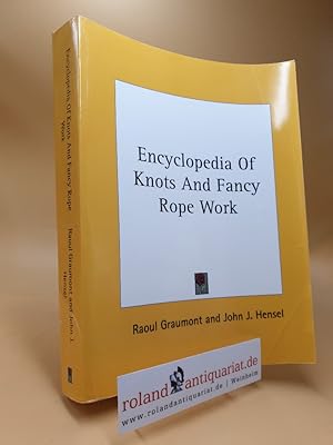 Bild des Verkufers fr Encyclopedia of Knots and Fancy Rope Work zum Verkauf von Roland Antiquariat UG haftungsbeschrnkt