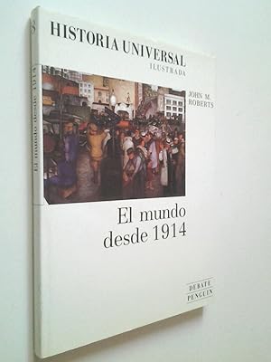 Image du vendeur pour Historia Universal Ilustrada. Vol. 8. El mundo desde 1914 mis en vente par MAUTALOS LIBRERA