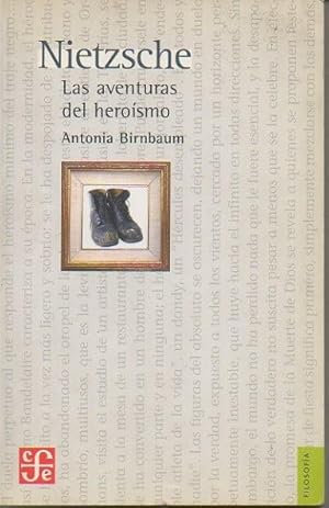 Seller image for NIETZSCHE. LAS AVENTURAS DEL HEROISMO. for sale by Librera Javier Fernndez