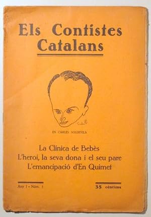 Seller image for LA CLNICA DE BEBES. L'HEROI, LA SEVA DONA I EL SEU PARE. L'EMANCIPACI D'EN QUIMET. Contistes catalans 1 for sale by Llibres del Mirall