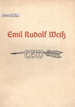 Der Schrift- und Buchkünstler Emil Rudolf Weiß