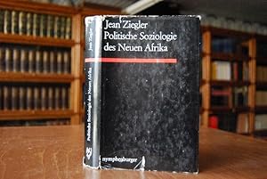 Politische Soziologie des neuen Afrika. Ghana, Kongo-Leopoldville, Ägypten.