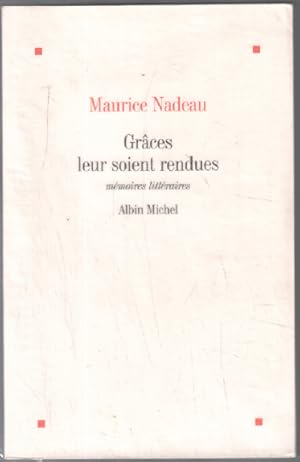 Grâces leur soient rendues / Mémoires littéraires