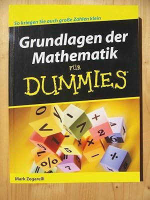 Image du vendeur pour Grundlagen der Mathematik fr Dummies mis en vente par Versandantiquariat Manuel Weiner