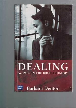 Dealing - Women in the Drug Economy