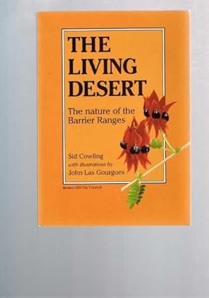 Seller image for The Living Desert: The Nature of the Barrier Ranges for sale by Berry Books