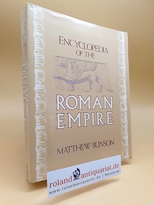 Bild des Verkufers fr Encyclopedia of the Roman Empire zum Verkauf von Roland Antiquariat UG haftungsbeschrnkt