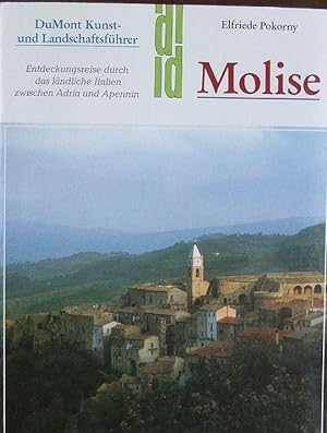 Molise : Entdeckungsreise durch das ländliche Italien zwischen Adria und Apennin. DuMont-Dokument...