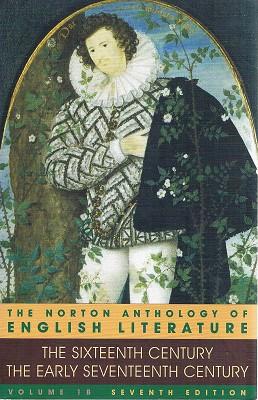 Seller image for The Norton Anthology Of English Literature: The Sixteenth Century The Early Seventeenth Century: Vol. 1B for sale by Marlowes Books