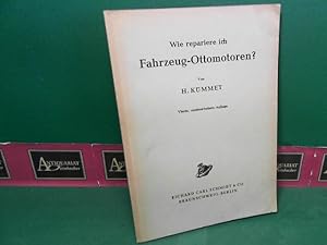 Bild des Verkufers fr Wie repariere ich Fahrzeug-Ottomotoren ?. zum Verkauf von Antiquariat Deinbacher