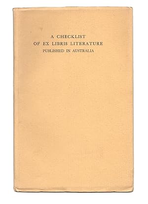 A Checklist of Ex Libris Literature published in Australia