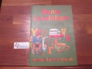 Bunte Lesefolgen; Teil: Schuljahr 3. [Hauptbd.]. / Erarb. von Friedrich Dransfeld .