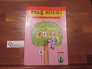 Bild des Verkufers fr Frag mich! : Wrterbuch ab Klasse 2. zum Verkauf von Antiquariat im Kaiserviertel | Wimbauer Buchversand