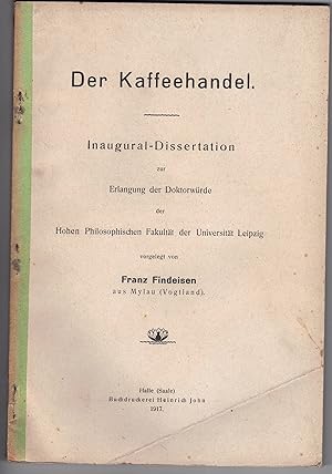 Seller image for Der Kaffeehandel. Dissertation. for sale by Wissenschaftliches Antiquariat Kln Dr. Sebastian Peters UG