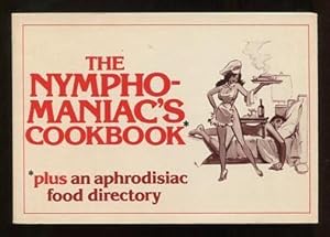 Bild des Verkufers fr The Nymphomaniac's Cookbook zum Verkauf von ReadInk, ABAA/IOBA