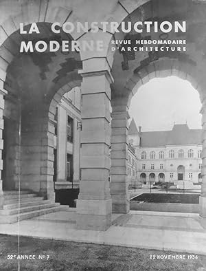 LA CONSTRUCTION MODERNE Revue hebdomadaire d'architecture 52e année n° 7 22 Novembre 1936