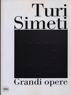 Bild des Verkufers fr Turi Simeti Grandi opere zum Verkauf von Librodifaccia