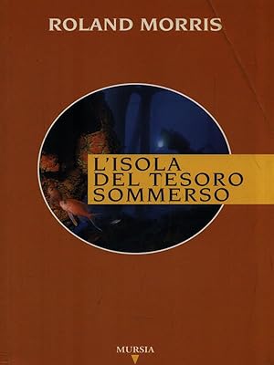 Seller image for L'isola del tesoro sommerso for sale by Librodifaccia