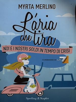 Bild des Verkufers fr L'aria che tira zum Verkauf von Librodifaccia