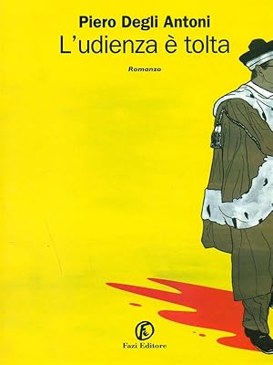 Seller image for L'udienza e' tolta for sale by Librodifaccia