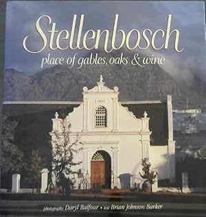 Bild des Verkufers fr Stellenbosch: Place of Oaks, Gables and Wine zum Verkauf von Chapter 1